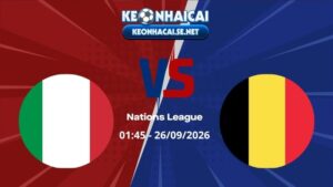 Soi Kèo Ý vs Bỉ 01h45 26/09/2026 - Nations League